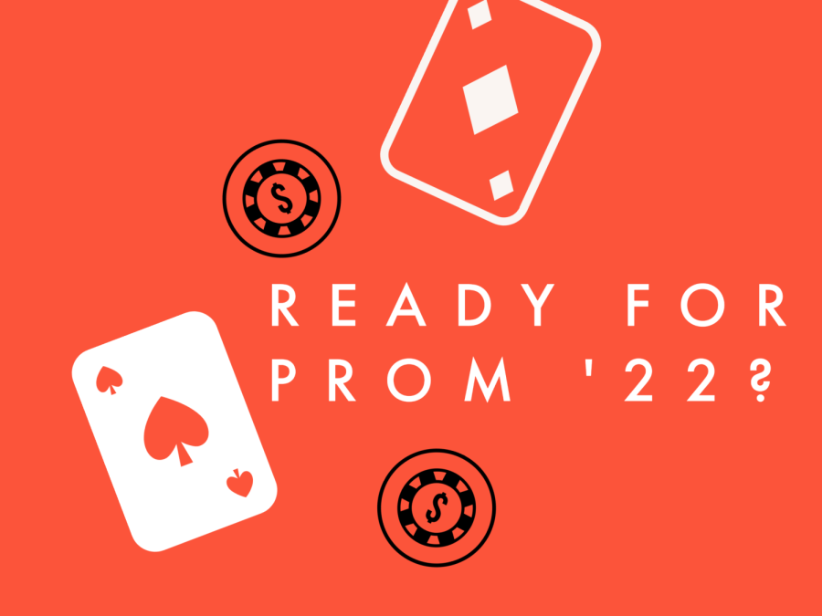 Prom+22+will+be+held+on+Saturday+evening.+The+theme+is+casino+night.