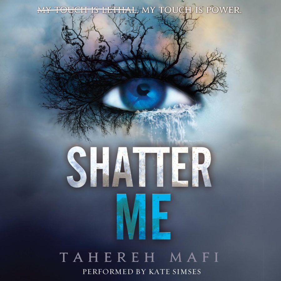 Shatter Me, by Taherah Mafi.