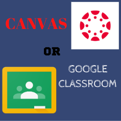 Canvas or Google Classroom: The Truth Behind the Controversy
